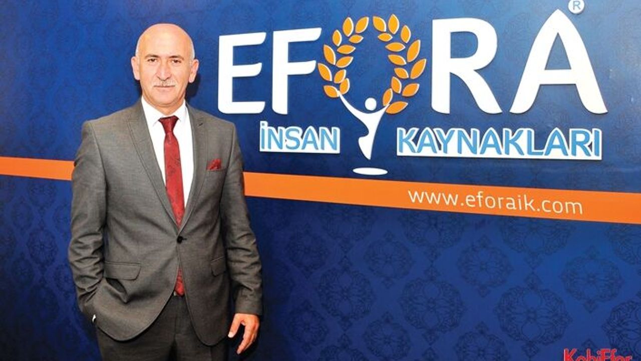 İnsan kaynaklarında ‘A’ kalite yerli ve milli markanın hedefi; dünya markası olmak: EFORA İnsan Kaynakları