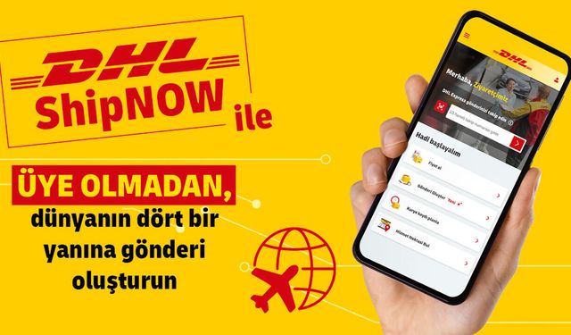 DHL Express’ten ShipNow