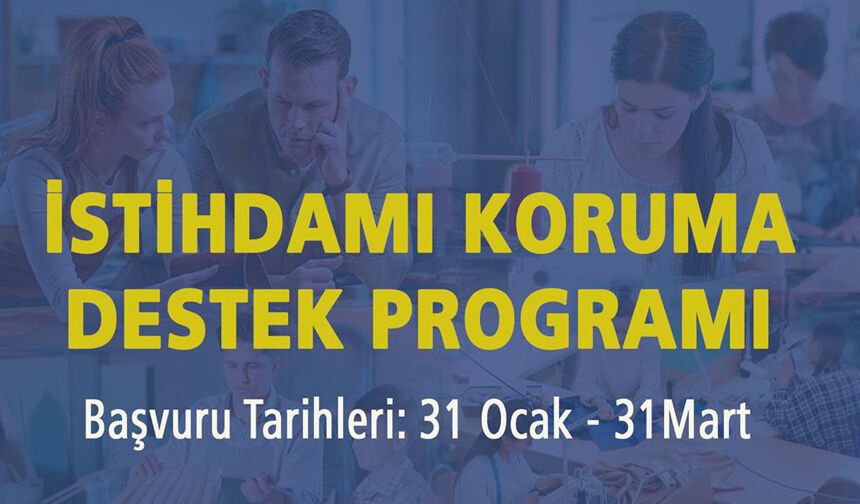 KOBİ'lerin İstihdamını Korumaya Yönelik yeni destek programı