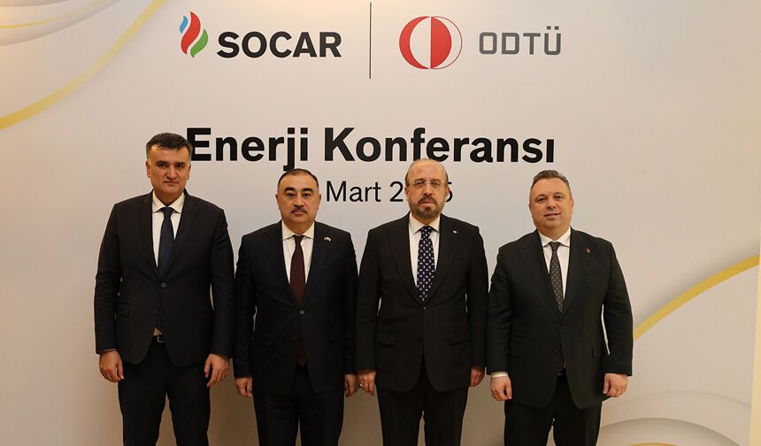 SOCAR Türkiye ve ODTÜ’den ‘Enerji Konferansı’