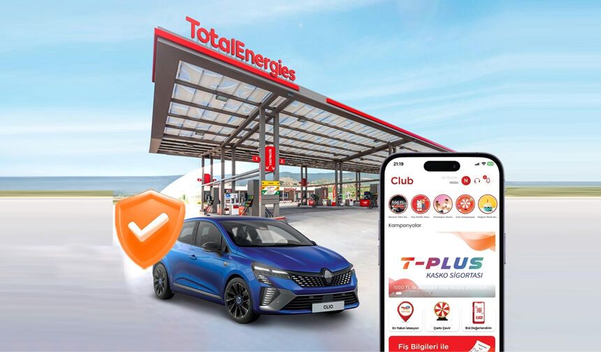 TotalEnergies istasyonları ve AXA Sigorta’dan yeni kampanya